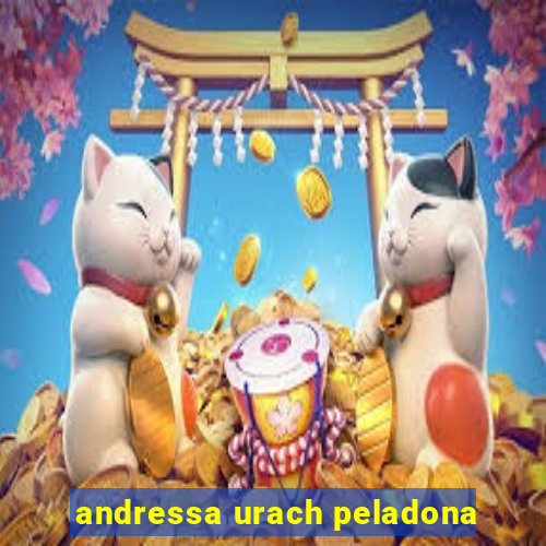 andressa urach peladona